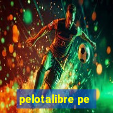 pelotalibre pe