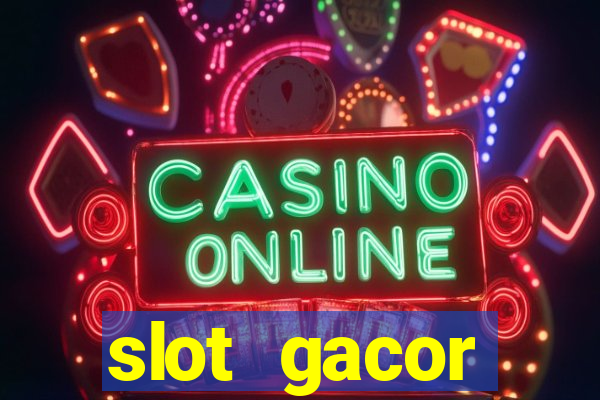 slot gacor terpercaya indonesia