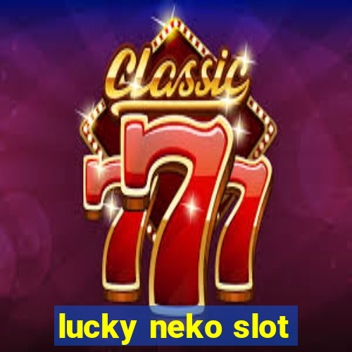 lucky neko slot