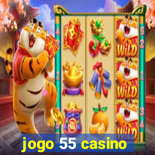 jogo 55 casino