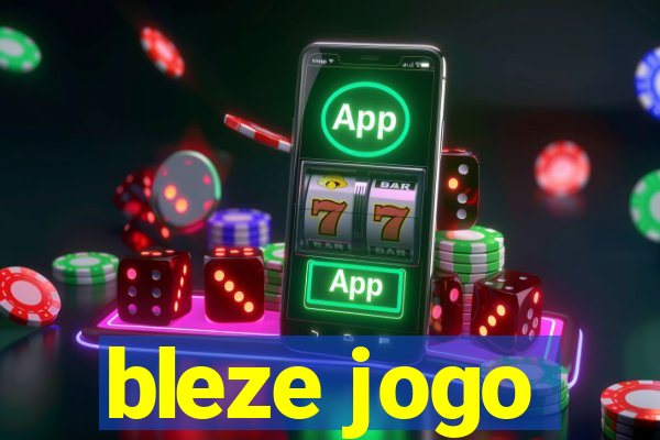 bleze jogo