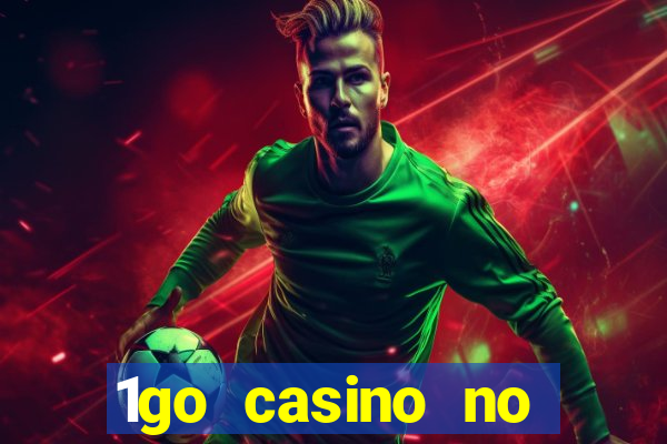 1go casino no deposit bonus codes