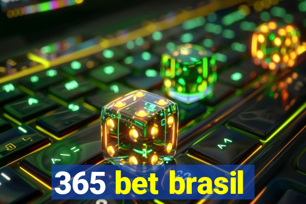 365 bet brasil