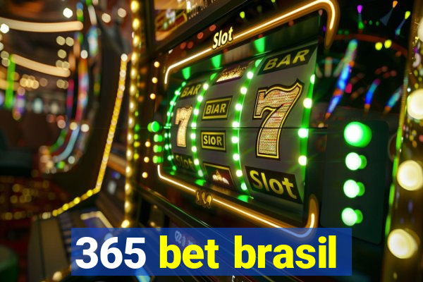 365 bet brasil