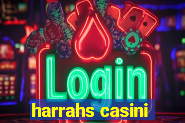 harrahs casini