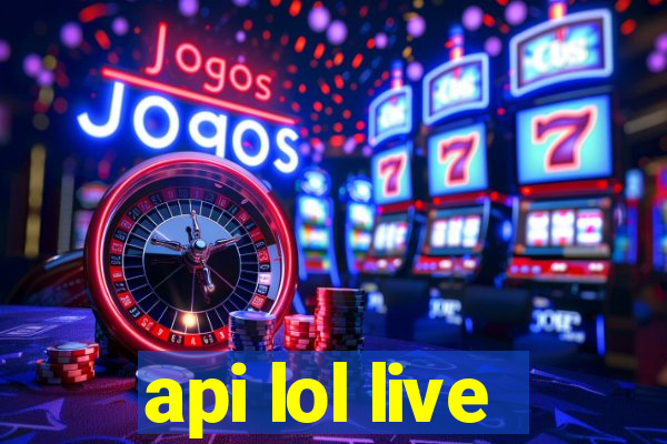 api lol live