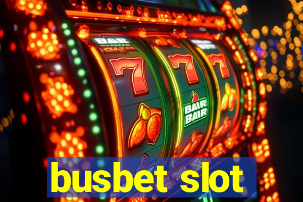 busbet slot