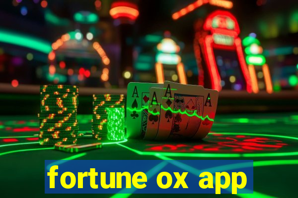 fortune ox app