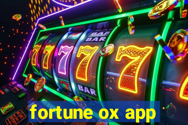 fortune ox app