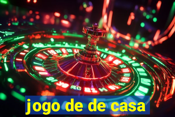 jogo de de casa