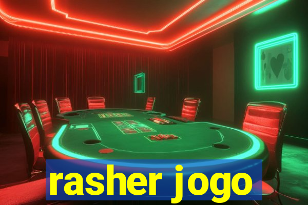 rasher jogo