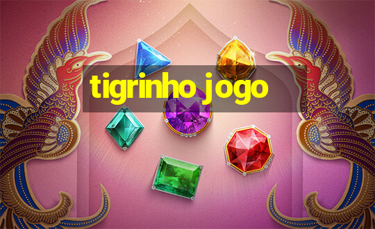 tigrinho jogo