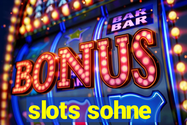 slots sohne