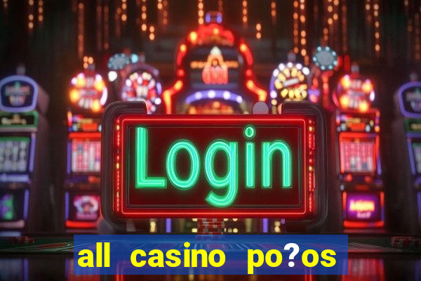 all casino po?os de caldas