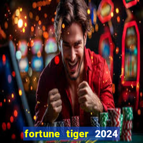 fortune tiger 2024 paga mesmo