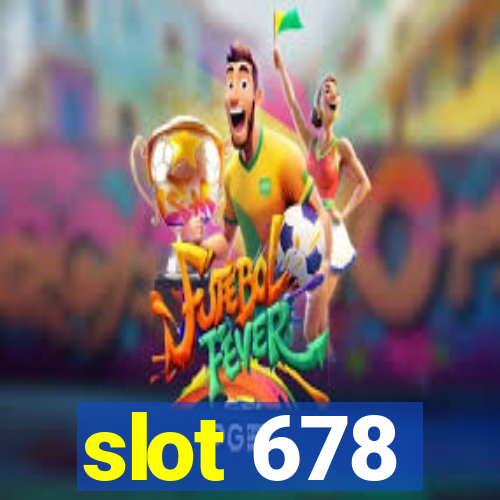 slot 678