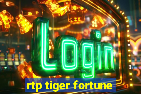 rtp tiger fortune