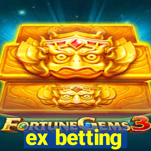 ex betting