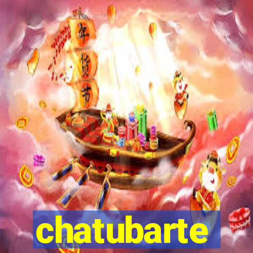 chatubarte