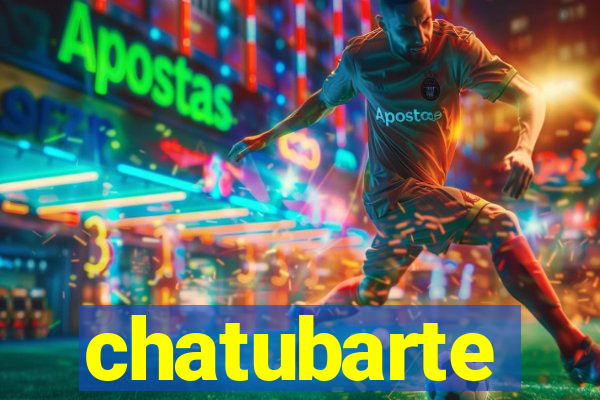 chatubarte