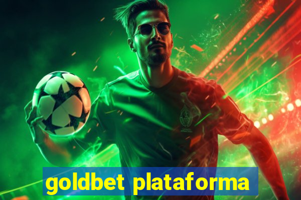 goldbet plataforma