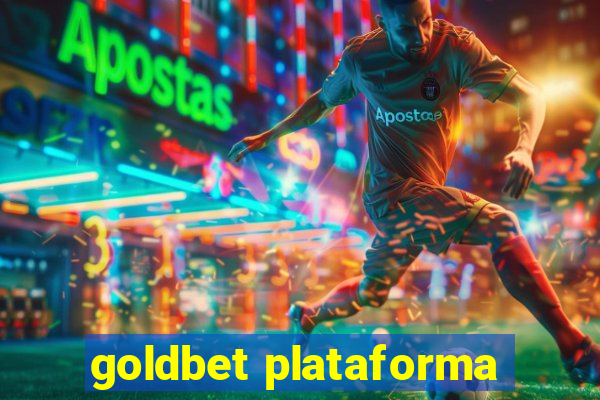 goldbet plataforma