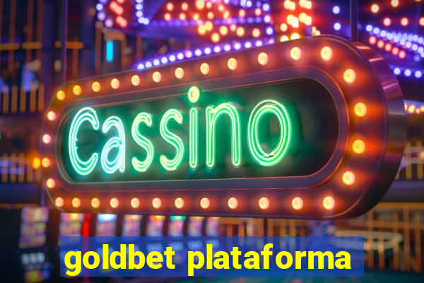 goldbet plataforma