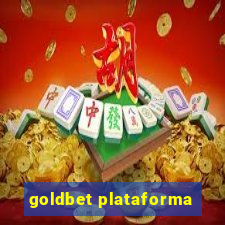 goldbet plataforma