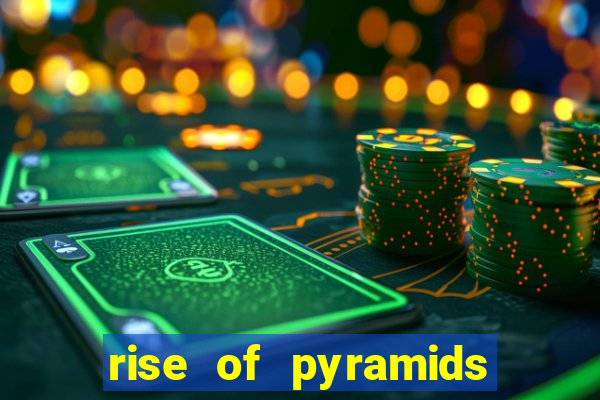 rise of pyramids slot demo