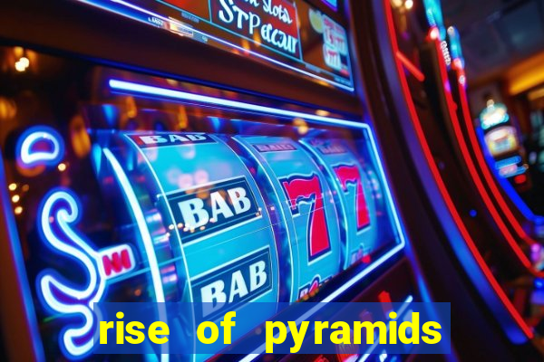 rise of pyramids slot demo