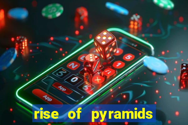 rise of pyramids slot demo