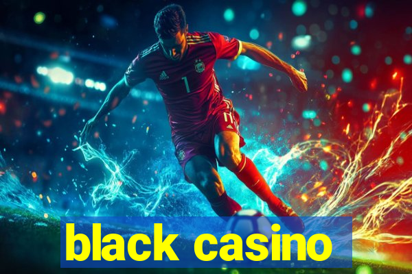 black casino