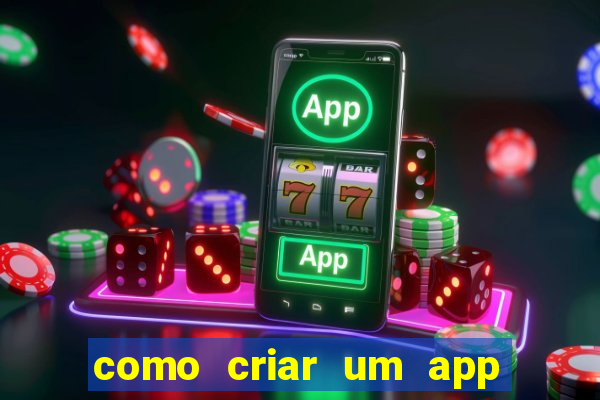 como criar um app de jogo para android