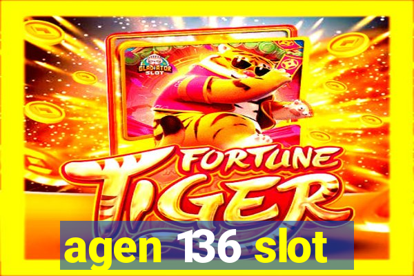 agen 136 slot