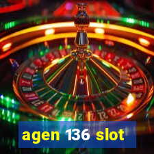 agen 136 slot