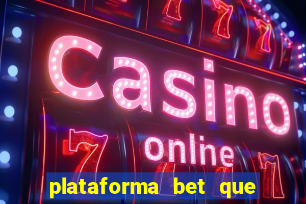 plataforma bet que da bonus