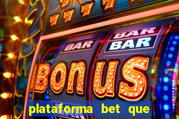 plataforma bet que da bonus