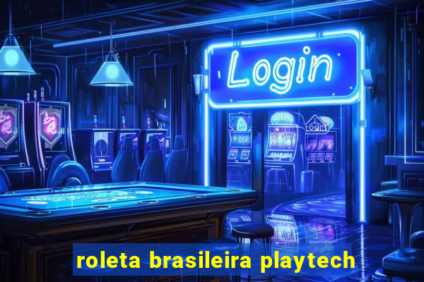 roleta brasileira playtech