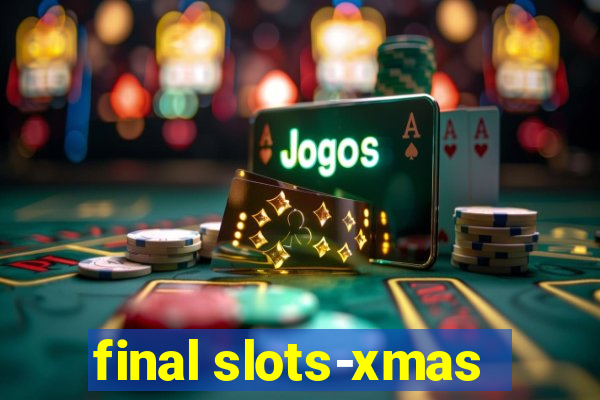 final slots-xmas