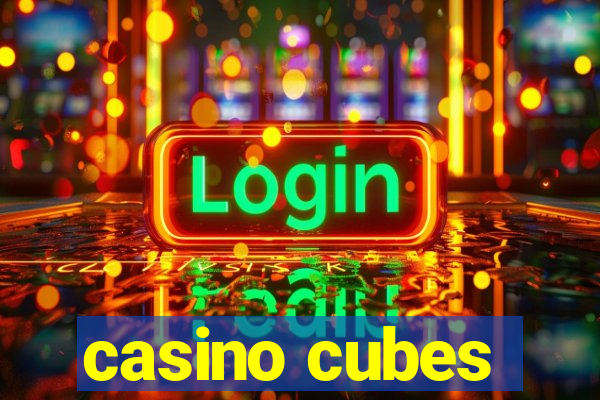 casino cubes