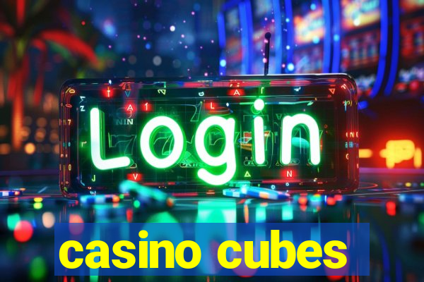 casino cubes