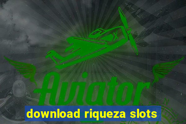 download riqueza slots