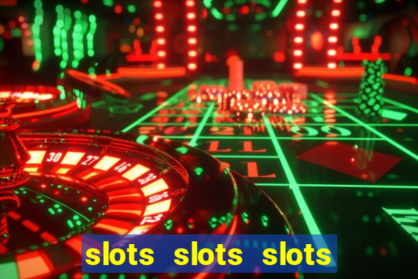 slots slots slots for fun free