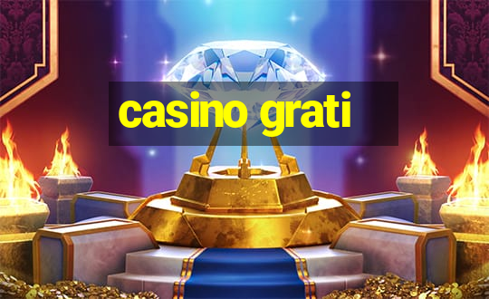 casino grati