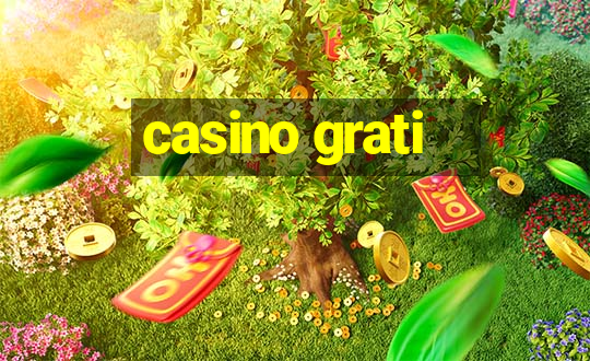 casino grati