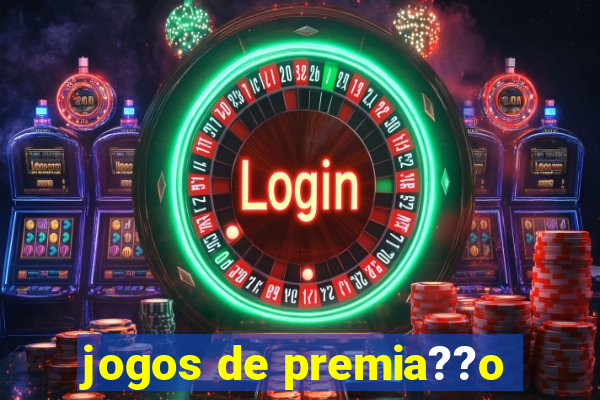 jogos de premia??o