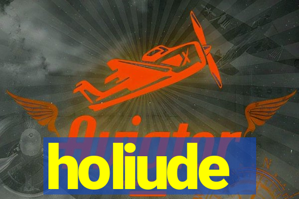 holiude