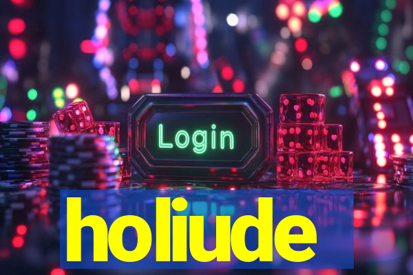 holiude