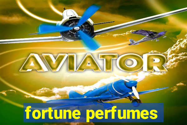 fortune perfumes