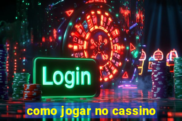 como jogar no cassino